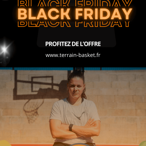 Black Friday 2025 : -15% sur votre futur terrain de basket – C’est le moment ou jamais de passer au shoot !